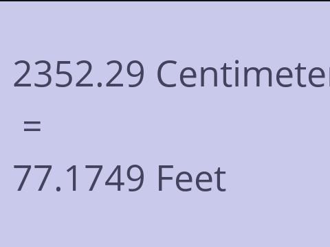 2352.29 CM TO FEET