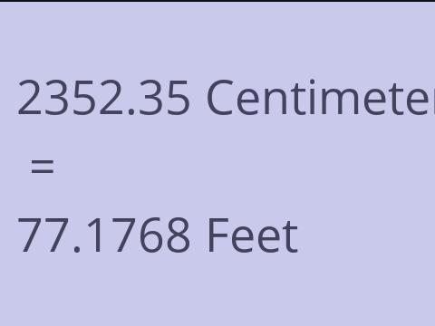 2352.35 CM TO FEET