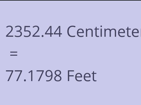 2352.44 CM TO FEET
