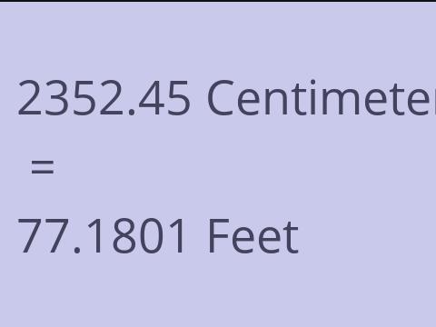 2352.45 CM TO FEET