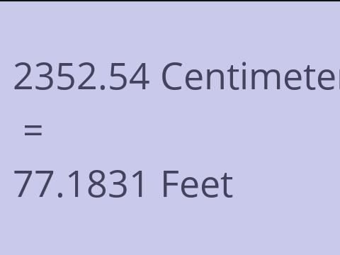2352.54 CM TO FEET