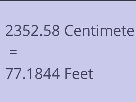 2352.58 CM TO FEET