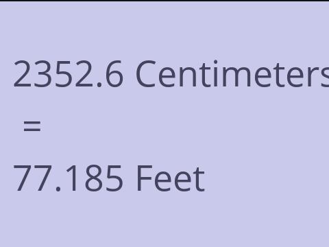 2352.6 CM TO FEET