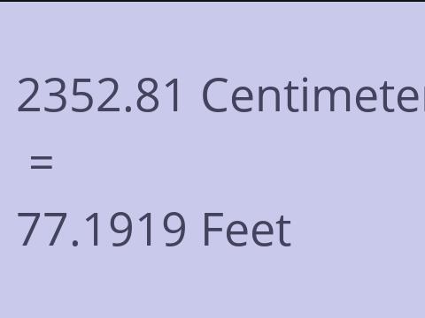 2352.81 CM TO FEET