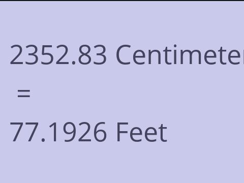 2352.83 CM TO FEET
