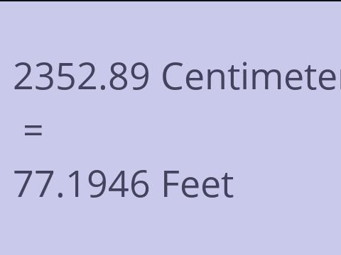 2352.89 CM TO FEET