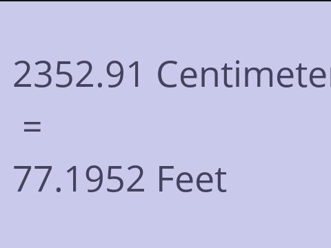 2352.91 CM TO FEET