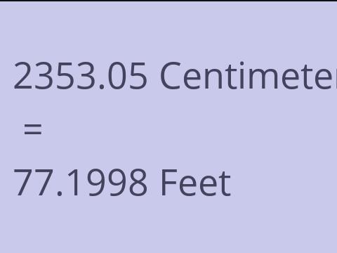 2353.05 CM TO FEET