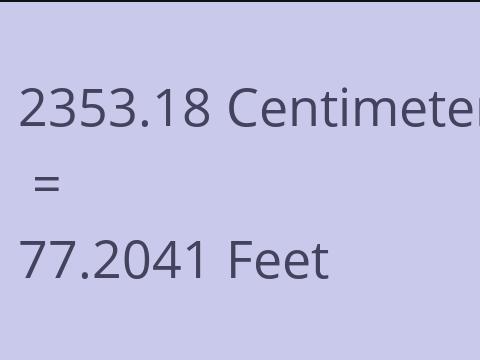 2353.18 CM TO FEET