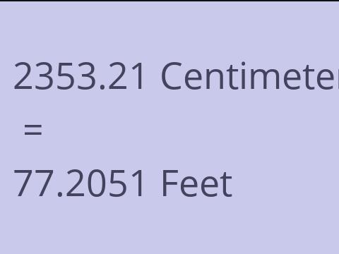 2353.21 CM TO FEET