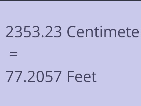 2353.23 CM TO FEET