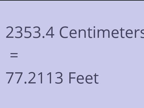 2353.4 CM TO FEET