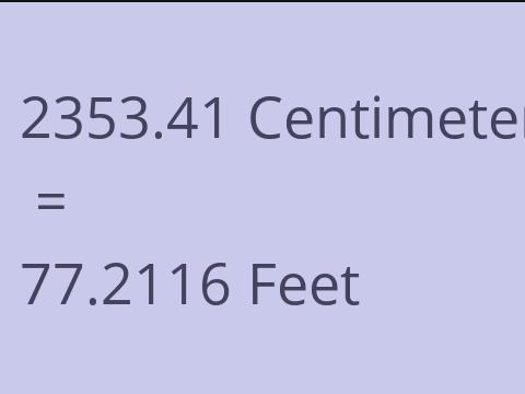 2353.41 CM TO FEET