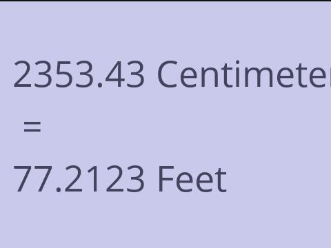 2353.43 CM TO FEET