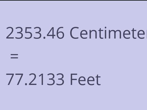 2353.46 CM TO FEET