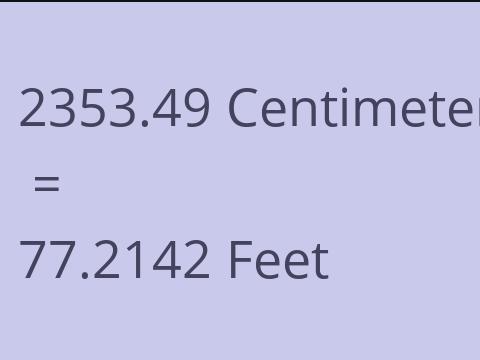 2353.49 CM TO FEET