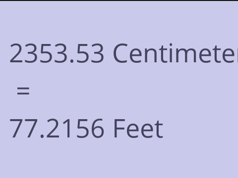 2353.53 CM TO FEET
