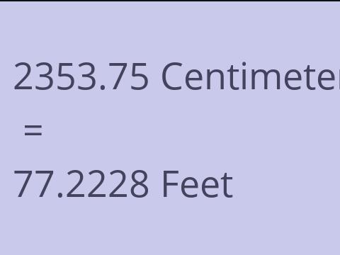 2353.75 CM TO FEET
