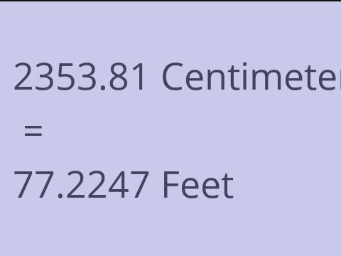 2353.81 CM TO FEET