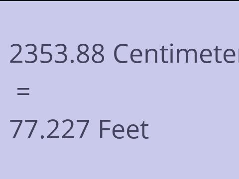 2353.88 CM TO FEET