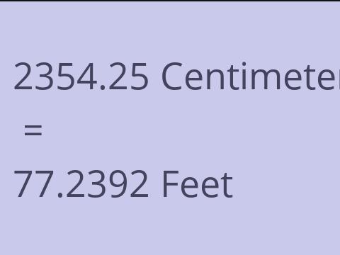 2354.25 CM TO FEET