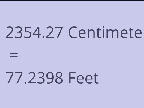 2354.27 CM TO FEET