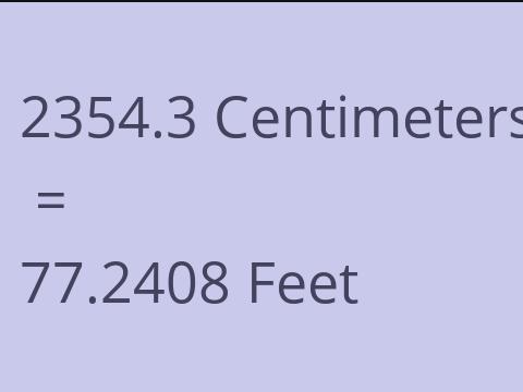 2354.3 CM TO FEET