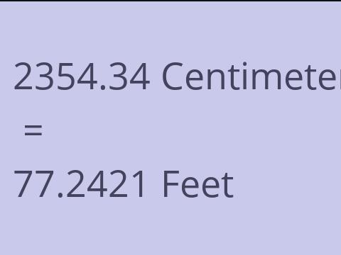 2354.34 CM TO FEET