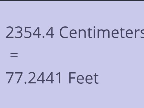 2354.4 CM TO FEET