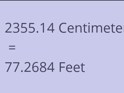 2355.14 CM TO FEET