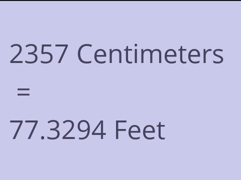 2357 CM TO FEET