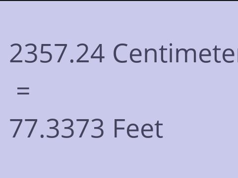 2357.24 CM TO FEET
