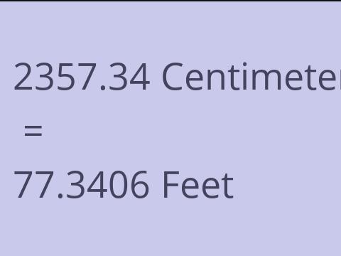 2357.34 CM TO FEET