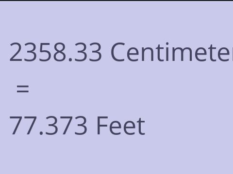 2358.33 CM TO FEET