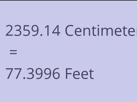 2359.14 CM TO FEET