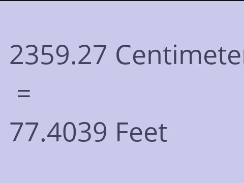 2359.27 CM TO FEET