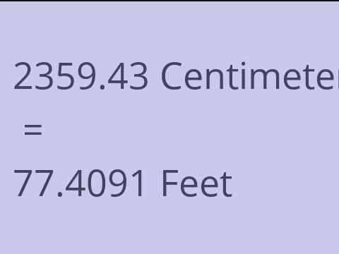 2359.43 CM TO FEET