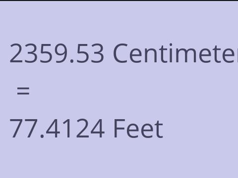 2359.53 CM TO FEET