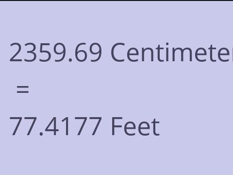 2359.69 CM TO FEET