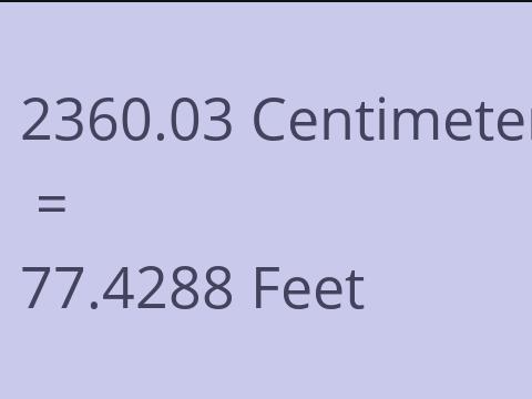 2360.03 CM TO FEET