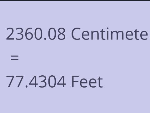 2360.08 CM TO FEET
