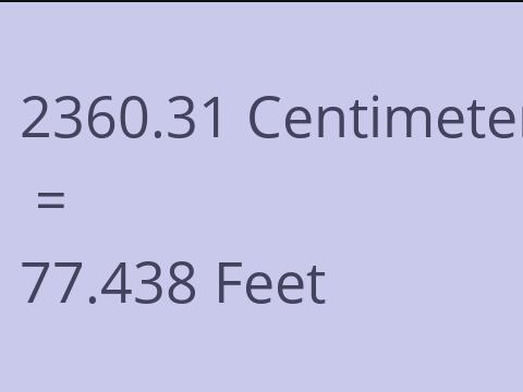 2360.31 CM TO FEET