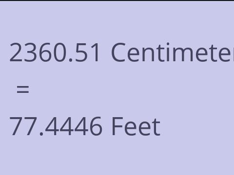 2360.51 CM TO FEET