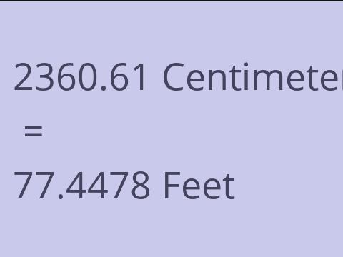 2360.61 CM TO FEET