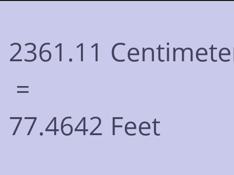 2361.11 CM TO FEET