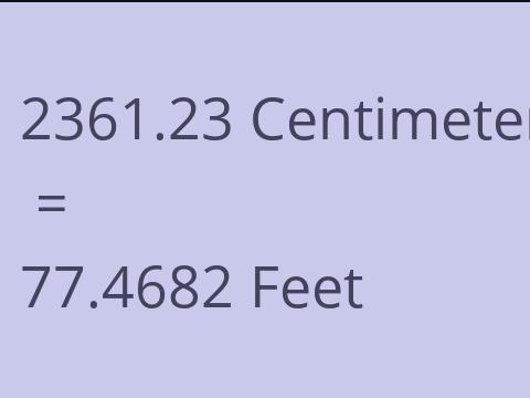 2361.23 CM TO FEET