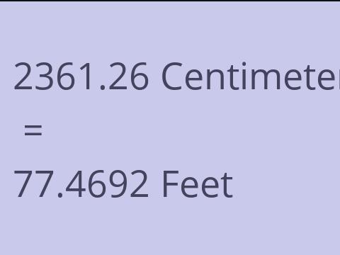 2361.26 CM TO FEET
