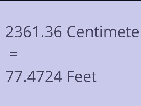 2361.36 CM TO FEET