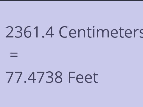 2361.4 CM TO FEET