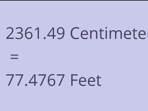 2361.49 CM TO FEET